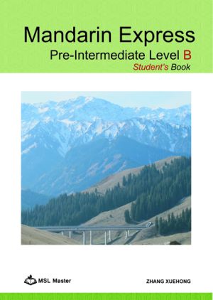 Mandarin Express Pre-Intermediate Level B